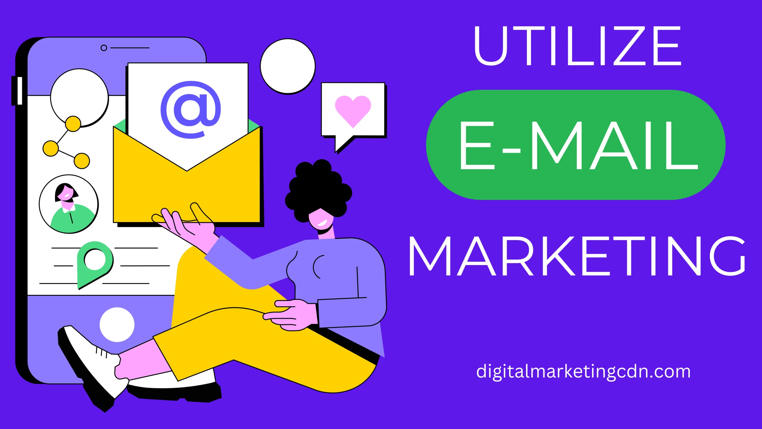 Utilize Email Marketing