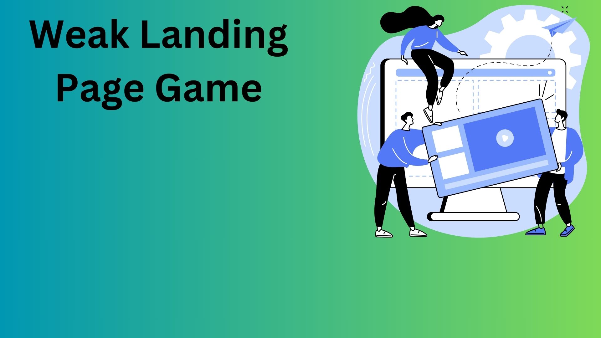 Weak Landing Page Game